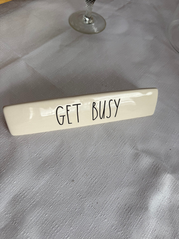 Get busy sign